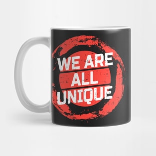 We are all unique Mug